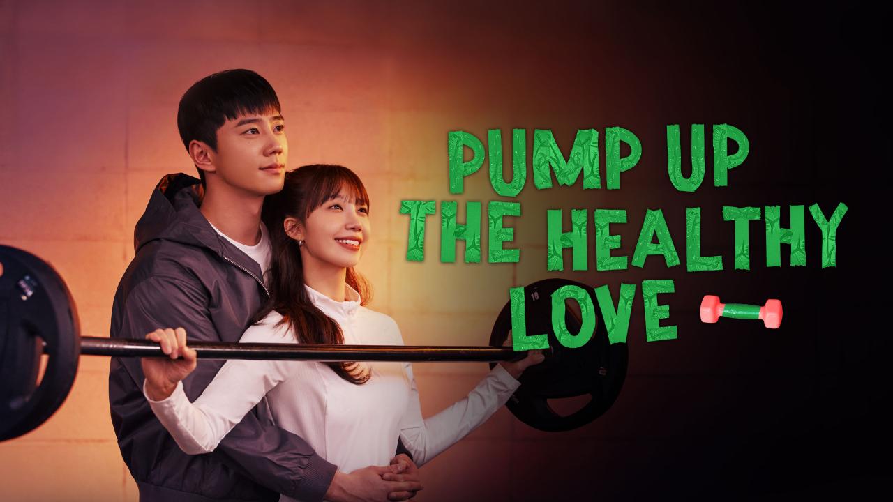 مسلسل Pump Up the Healthy Love الحلقة 2 الثانية مترجمة