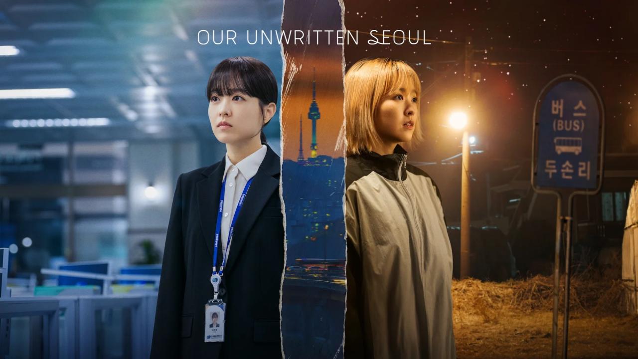 مسلسل Our Unwritten Seoul - قصتي المجهولة في سول مترجم