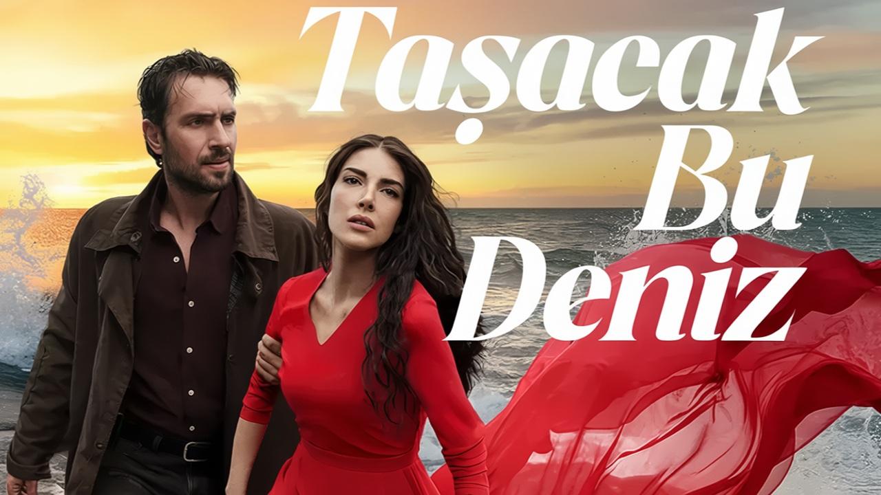 مسلسل هذا البحر سوف يفيض - Taşacak Bu Deniz مترجم